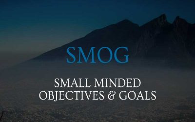 SMOG (Small Minded Objectives & Goals)